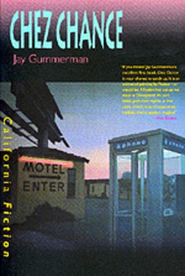 Chez Chance by Gummerman, Jay