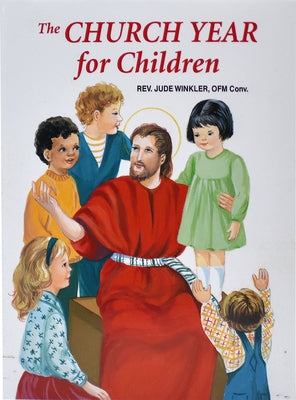 The Church Year for Children by Winkler, Jude