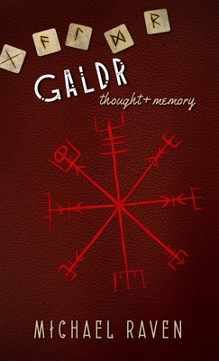 Galdr: Thought and Memory by Raven, Michael