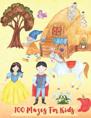 100 Mazes For Kids: Fairy Tale Snow White 100 Mazes for girl with Bonus Princess Coloring Pages Maze book 8.5 x 11 Large Princess Activiti by Publishing, Saxophonism Design &.