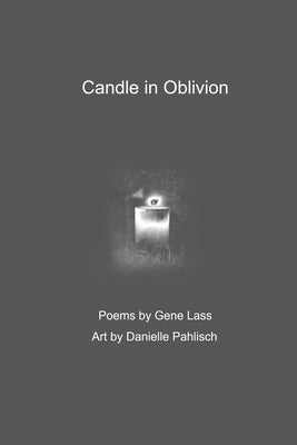 Candle in Oblivion by Pahlisch, Danielle