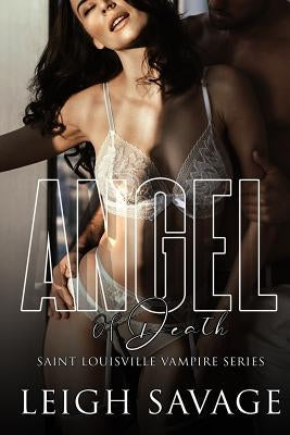 Angel of Death by Savage, Leigh