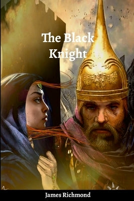 The Black Knight by Richmond, James