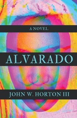Alvarado by Horton, John W.