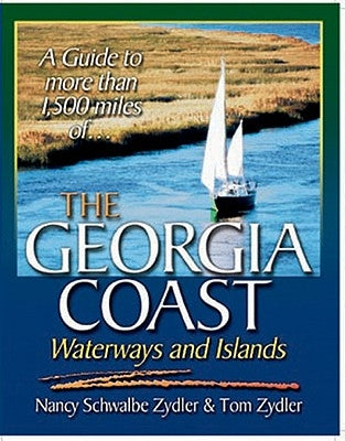 The Georgia Coast, Waterways and Islands by Zydler, Nancy
