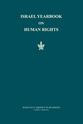 Israel Yearbook on Human Rights, Volume 44 (2014) by Domb, Fania