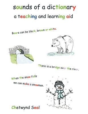 Sounds of a Dictionary: A Teaching and Learning Aid by Seal, Chetwynd