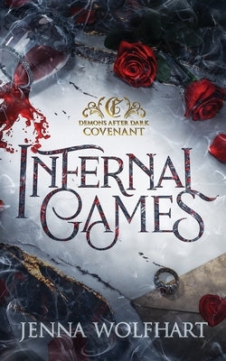 Infernal Games by Wolfhart, Jenna