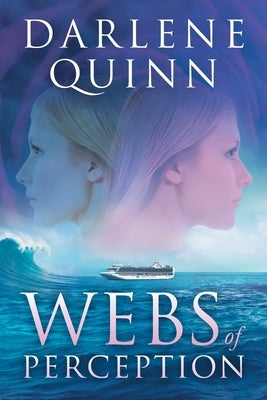 Webs of Perception by Quinn, Darlene