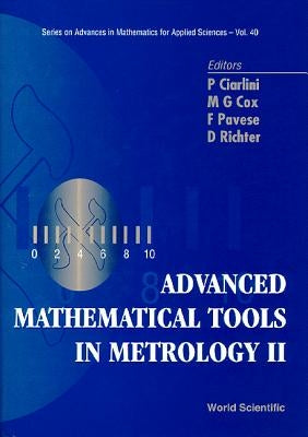 Advanced Mathematical Tools in Metrology II by Ciarlini, Patrizia