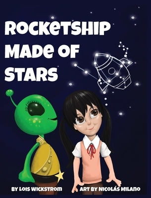 Rocketship Made of Stars: Naming Constellations by Wickstrom, Lois