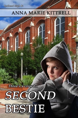 Second Bestie by Kittrell, Anna Marie