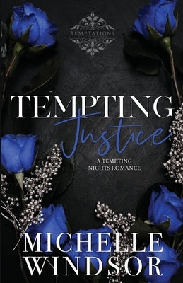 Tempting Justice: Book Three by Windsor, Michelle
