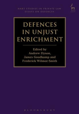Defences in Unjust Enrichment by Dyson, Andrew