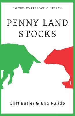 Penny Land Stocks: 20 Tips to keep you on track by Pulido, Elio