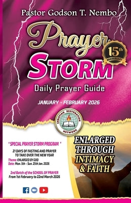 Prayer Storm - January & February 2026: Enlarged Through Intimacy & Faith by Tangumonkem, Emmanuel Nembundah
