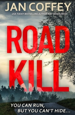Road Kill by Coffey, Jan