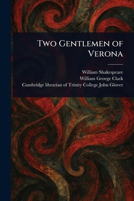 Two Gentlemen of Verona by Shakespeare, William
