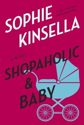 Shopaholic & Baby by Kinsella, Sophie