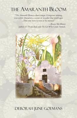 The Amaranth Bloom by Goemans, Deborah June