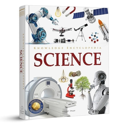 Knowledge Encyclopedia: Science by Wonder House Books