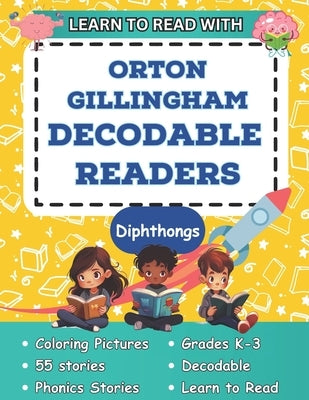 Learn to Read with Orton Gillingham Decodable Readers: Orton Gillingham Phonics Readers for Kindergarten, First Grade, Second Grade and Kids with Dysl by Brains Books, Budding