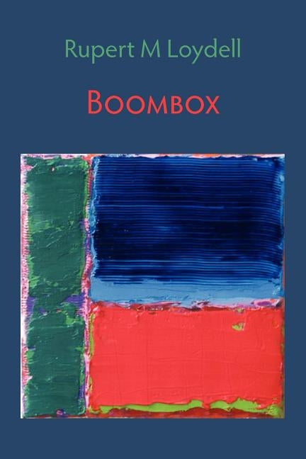 Boombox by Loydell, Rupert M.