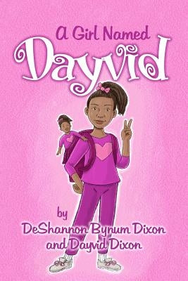 A Girl Named Dayvid by Dixon, Dayvid