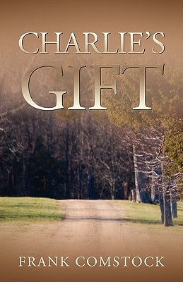 Charlie's Gift by Comstock, Frank