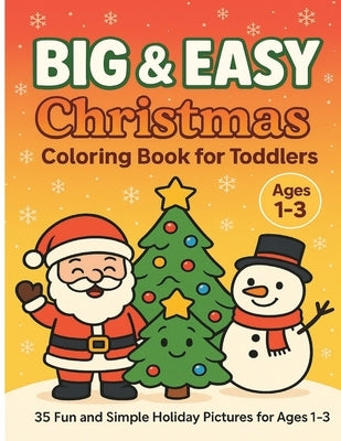 Big and Easy Christmas Book for Toddlers: 35 Fun and Simple Holiday Pictures for 1-3 year old Children by Colour Studio, Let's