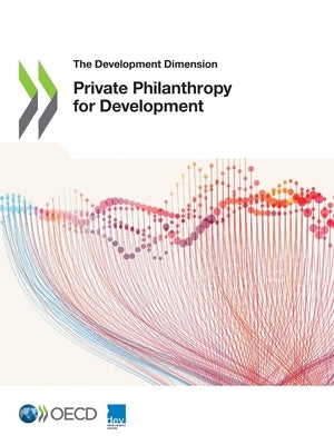 Private Philanthropy for Development by Oecd