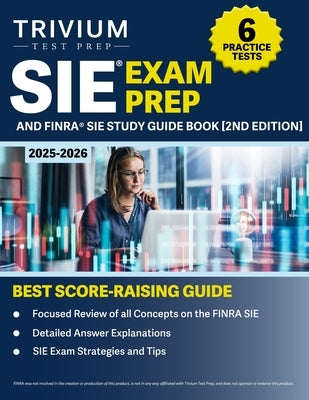 SIE Exam Prep 2025-2026: 6 Practice Tests and FINRA SIE Study Guide Book [2nd Edition] by Hettinger, B.