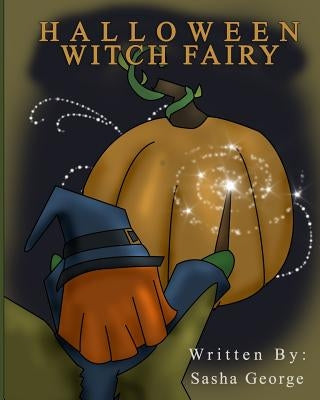 Halloween Witch Fairy by George, Sasha