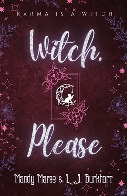 Witch, Please by Maree, Mandy