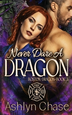 Never Dare a Dragon by Chase, Ashlyn