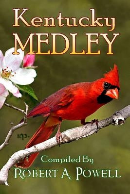 Kentucky Medley by Powell, Robert a.