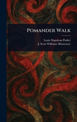 Pomander Walk by Parker, Louis Napoleon