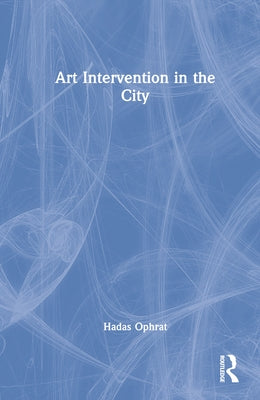 Art Intervention in the City by Ophrat, Hadas