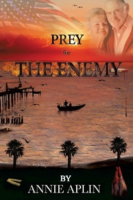 Prey for the Enemy by Aplin, Annie