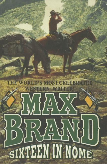 Sixteen in Nome by Brand, Max