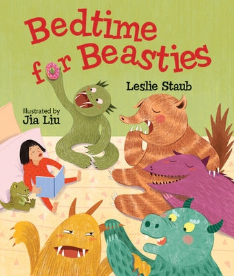 Bedtime for Beasties by Staub, Leslie