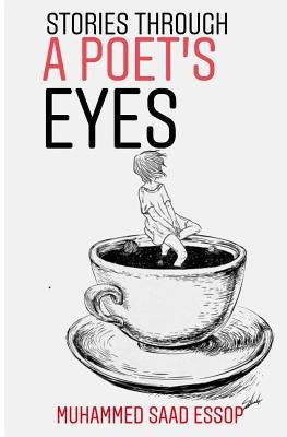 Stories Through A Poet's Eyes by Essop, Muhammed