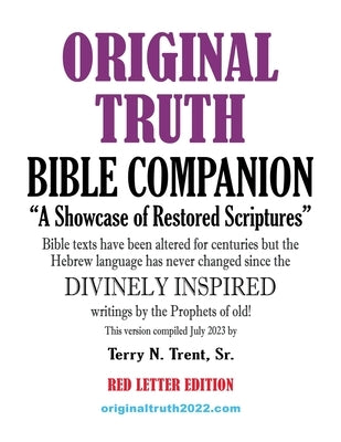 Original Truth Bible Companion by Trent, Terry N., Sr.