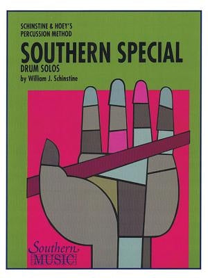 Southern Special Drum Solos: Snare Drum Unaccompanied by Schinstine, William J.