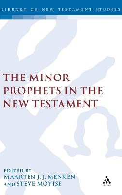 The Minor Prophets in the New Testament by Menken, Maaten J. J.