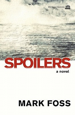 Spoilers by Foss, Mark