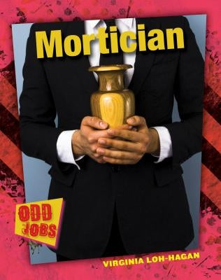Mortician by Loh-Hagan, Virginia