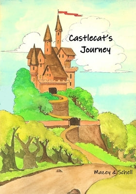 Castlecat's Journey: A feline hero's journey... by Mazey, Robin