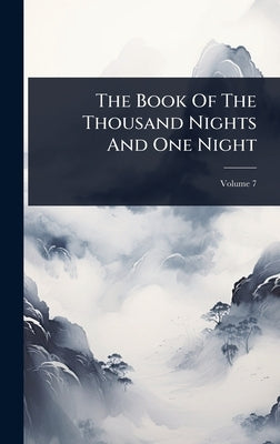 The Book Of The Thousand Nights And One Night by Anonymous