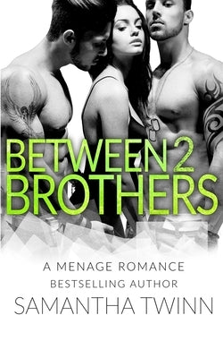Between 2 Brothers: A Mfm Menage Romance by Monir, Vivian